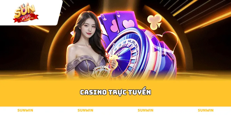 Casino Trực Tuyến